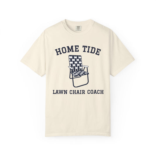 The "Lawn Chair Coach" Tee - Home Tide