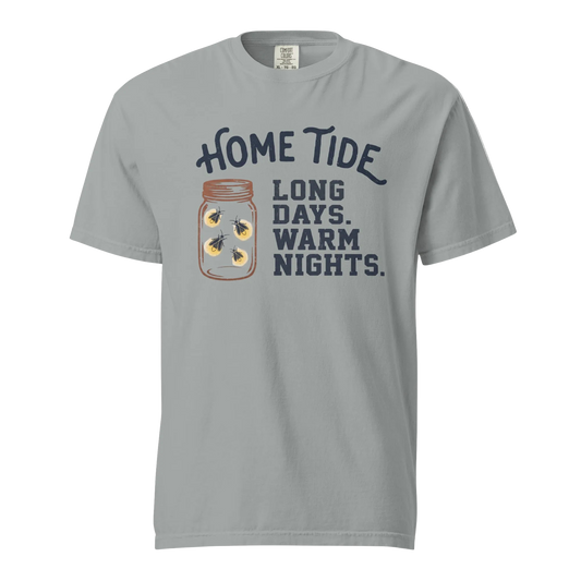 Long Days. Warm Nights. Tee — Home Tide