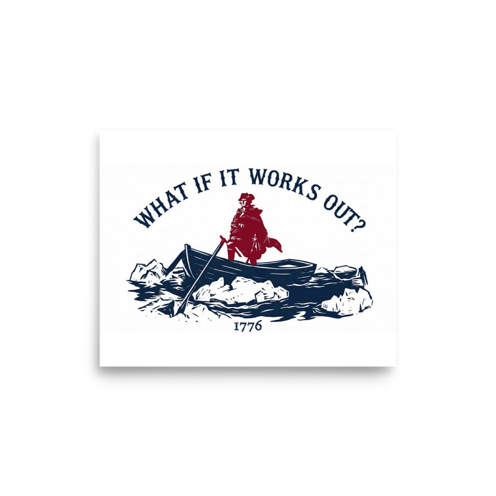 What If It Works Out?" – The Crossing / 1776 Wall Art George Washington graphic in red white and blue