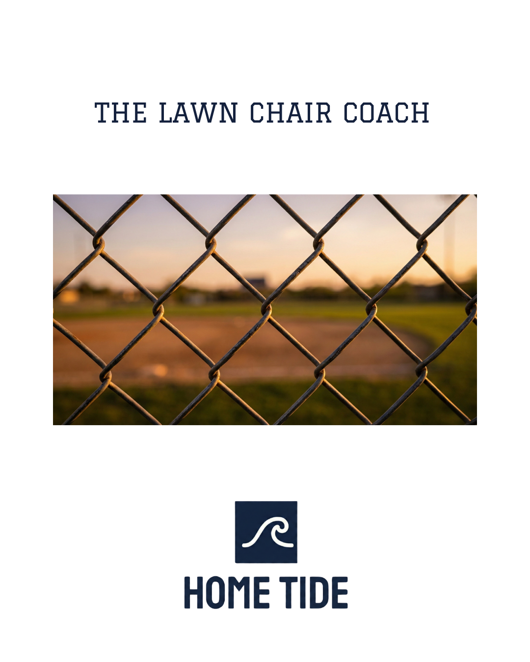 The Lawn Chair Coach: The Quiet Power of Just Showing Up