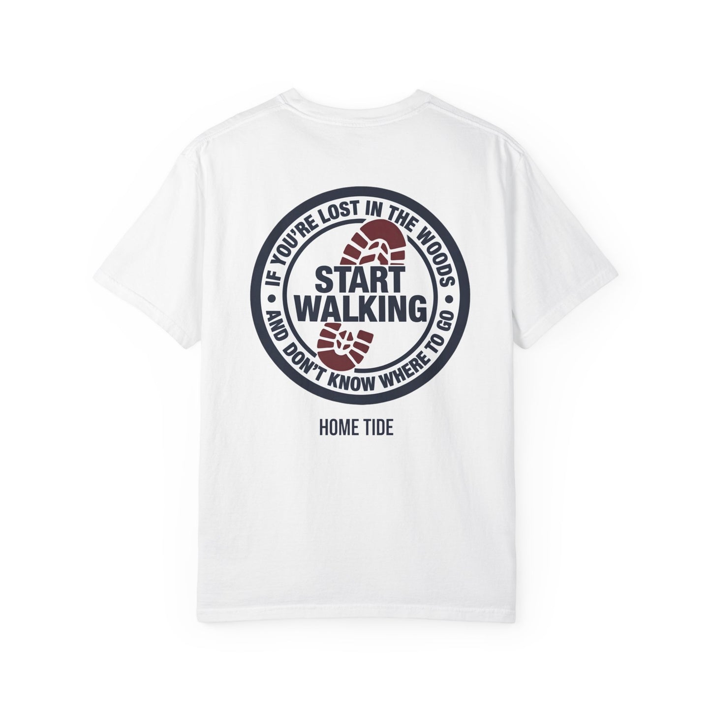 Start Walking Tee —  Home Tide