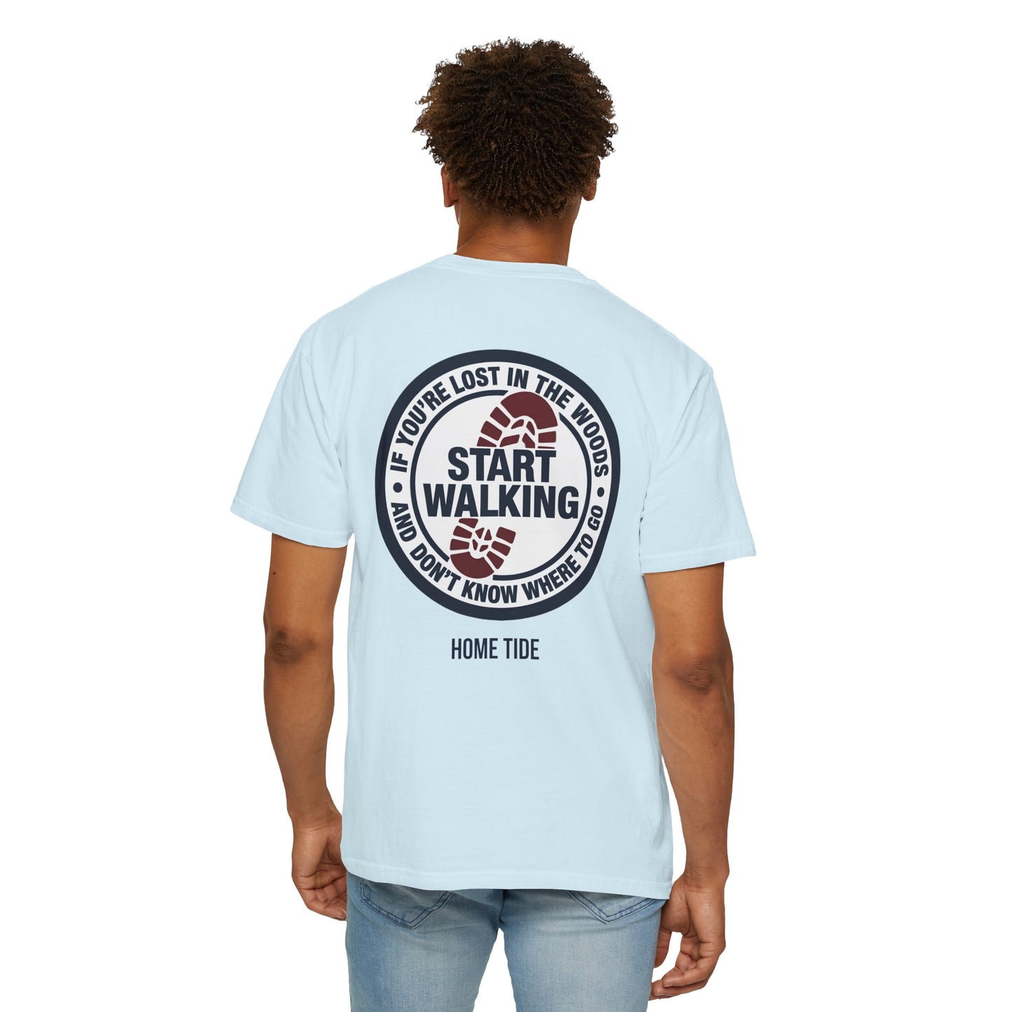 Start Walking Tee —  Home Tide