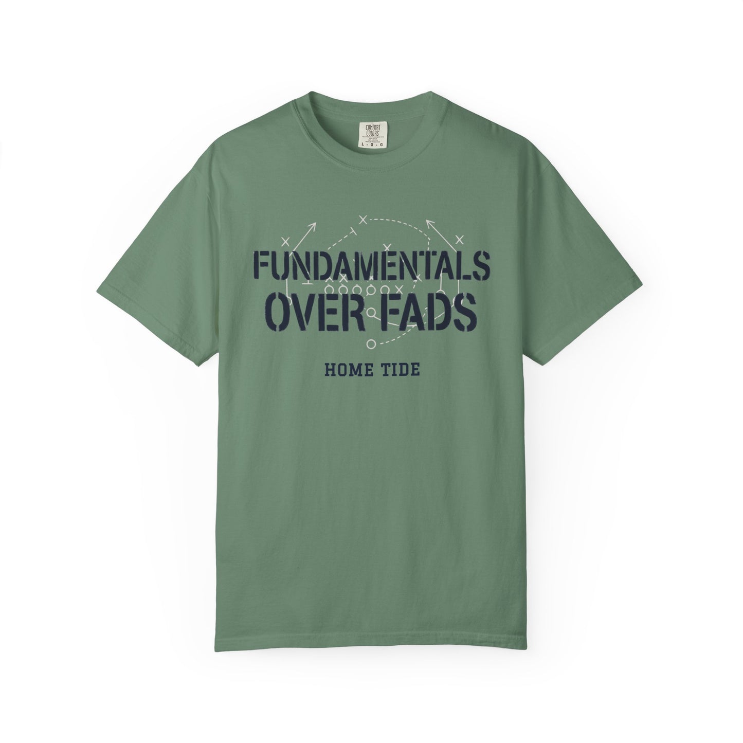 The Fundamentals Over Fads Tee - Home Tide