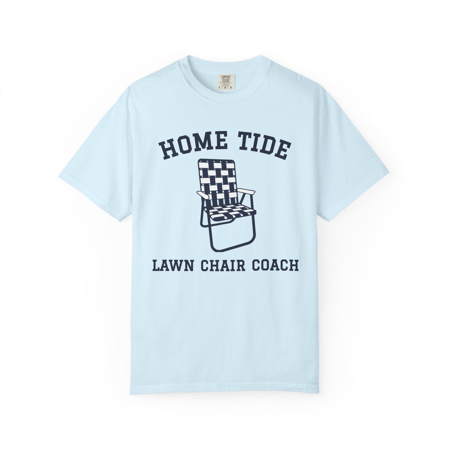 The "Lawn Chair Coach" Tee - Home Tide