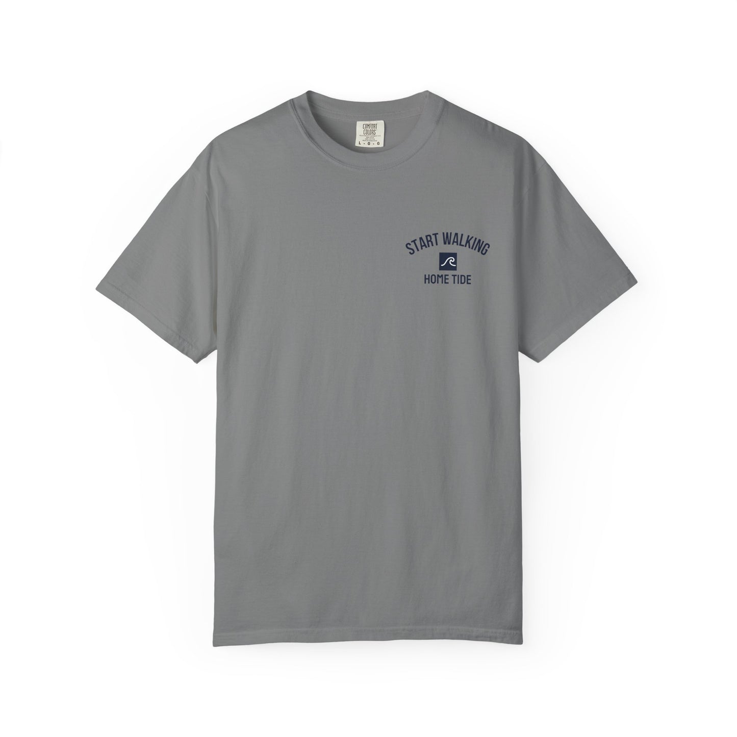 Start Walking Tee —  Home Tide