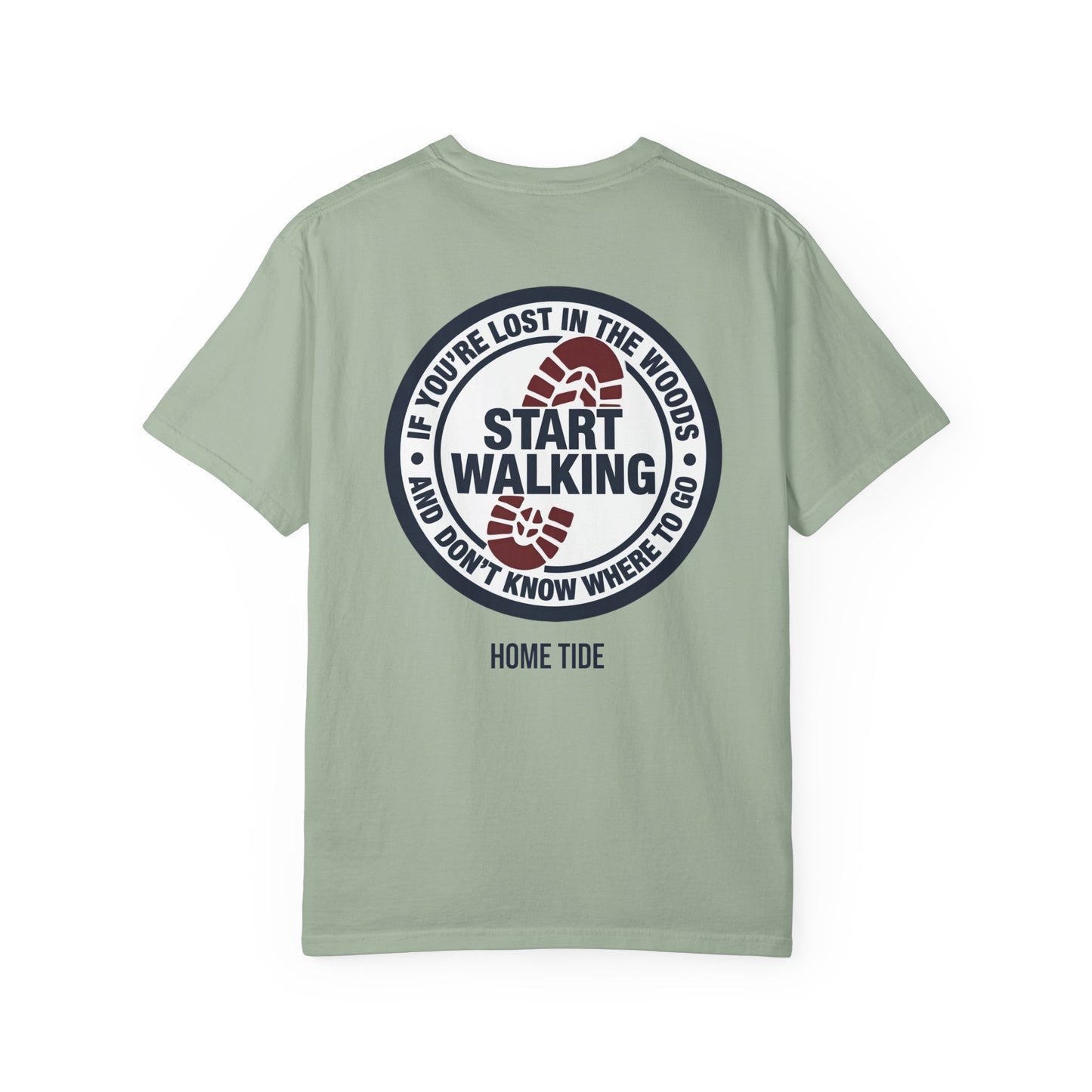 Start Walking Tee —  Home Tide