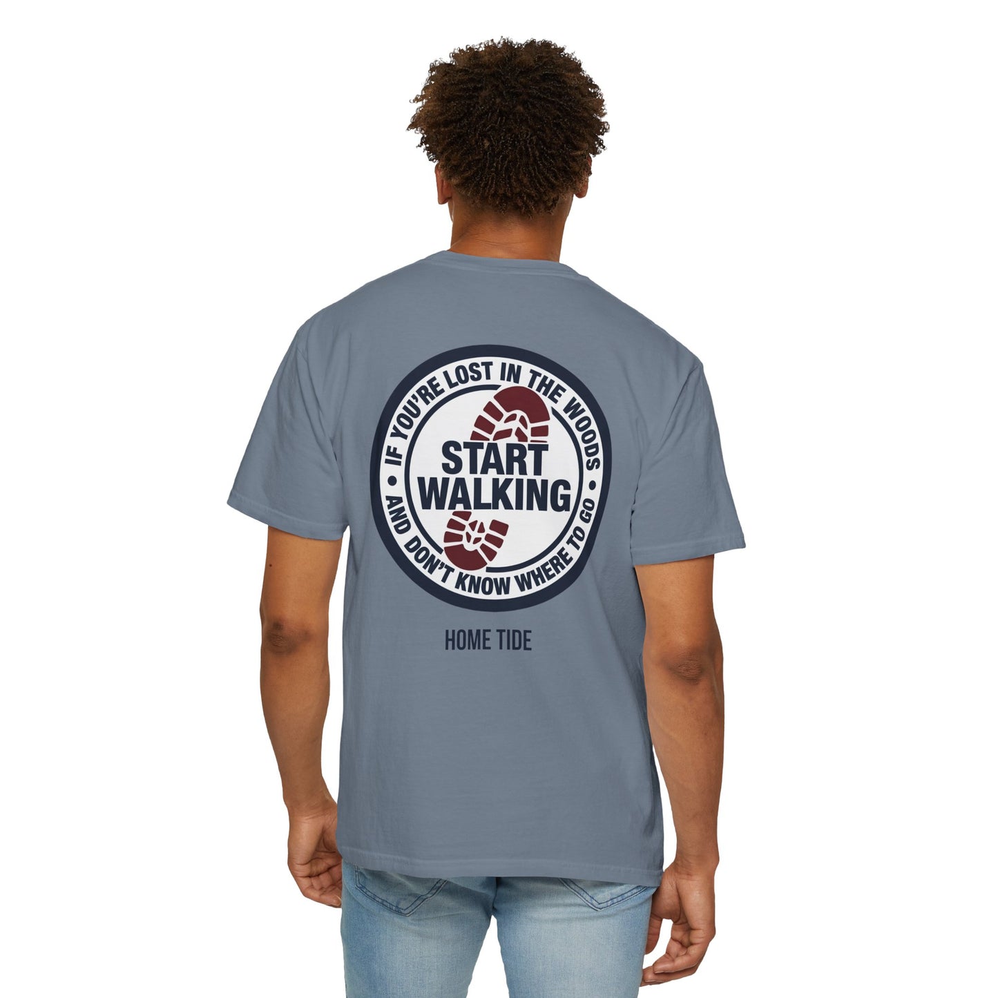 Start Walking Tee —  Home Tide