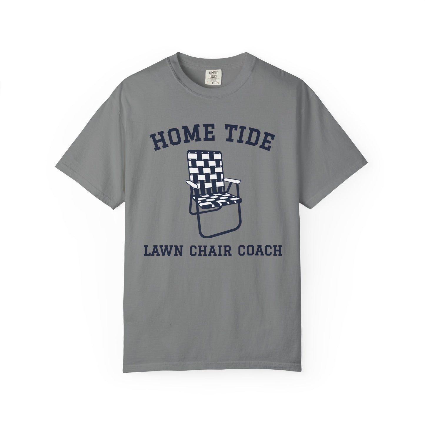 The "Lawn Chair Coach" Tee - Home Tide