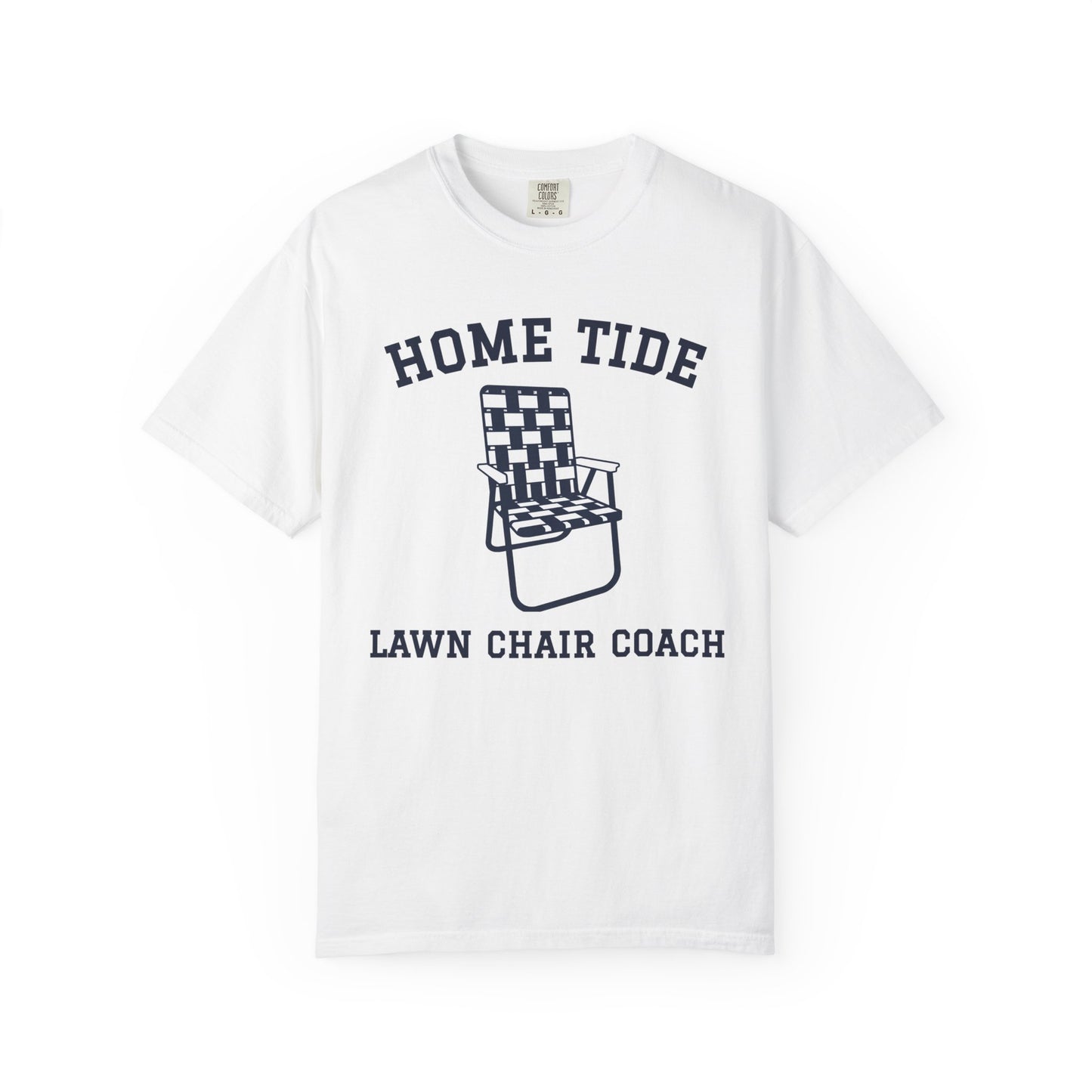 The "Lawn Chair Coach" Tee - Home Tide