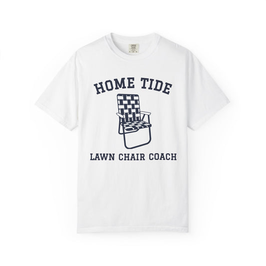 The "Lawn Chair Coach" Tee - Home Tide