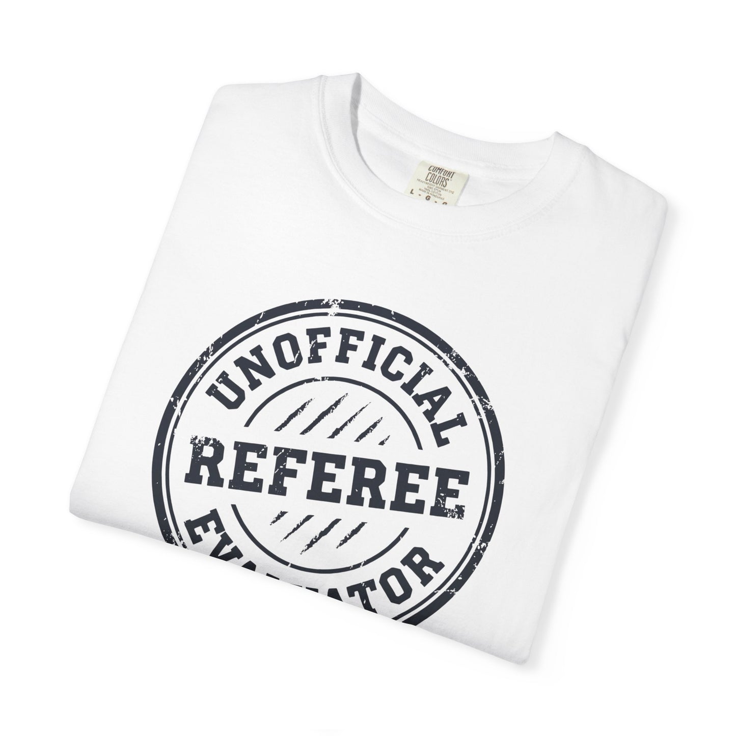The "Unofficial Referee Evaluator" Tee - Home Tide