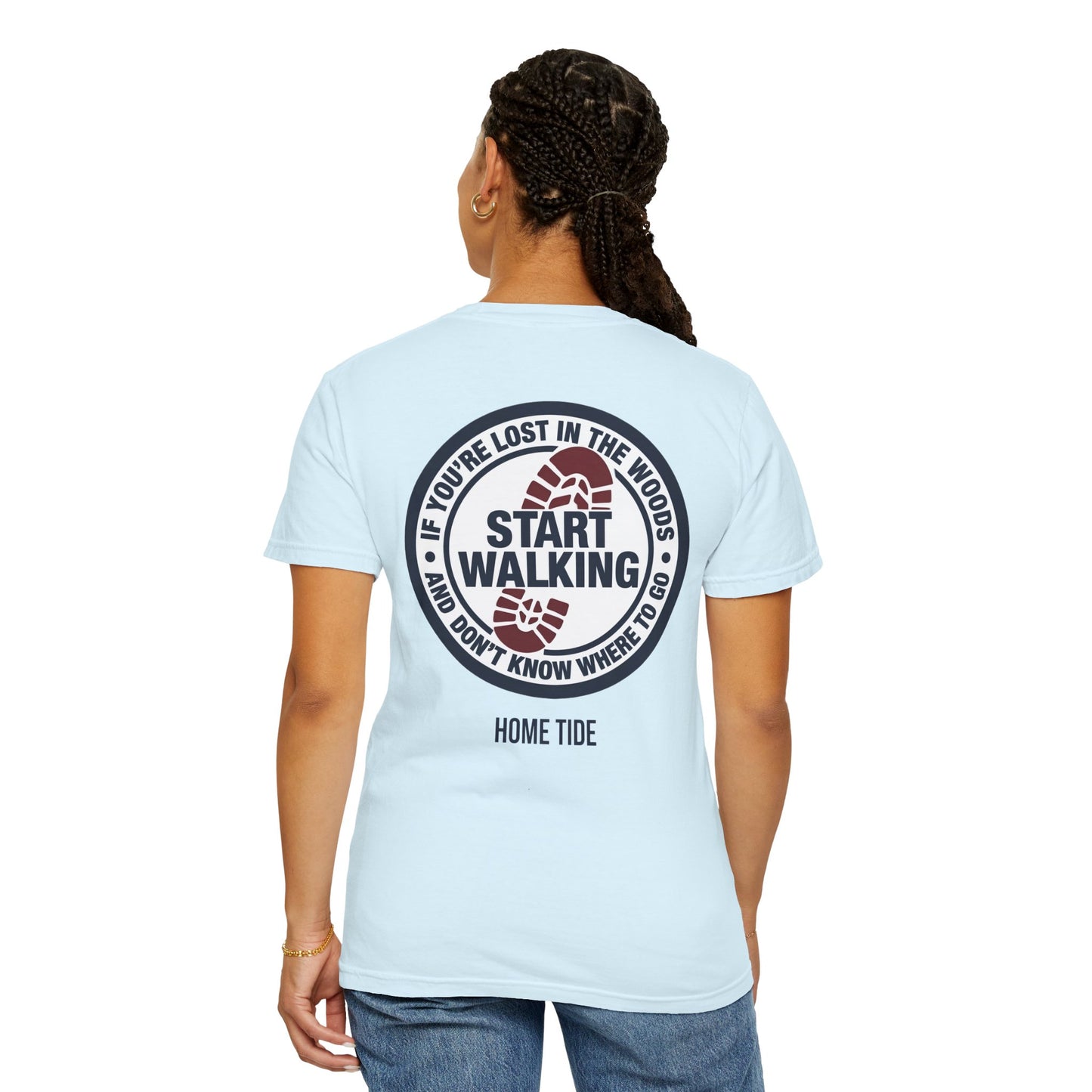 Start Walking Tee —  Home Tide
