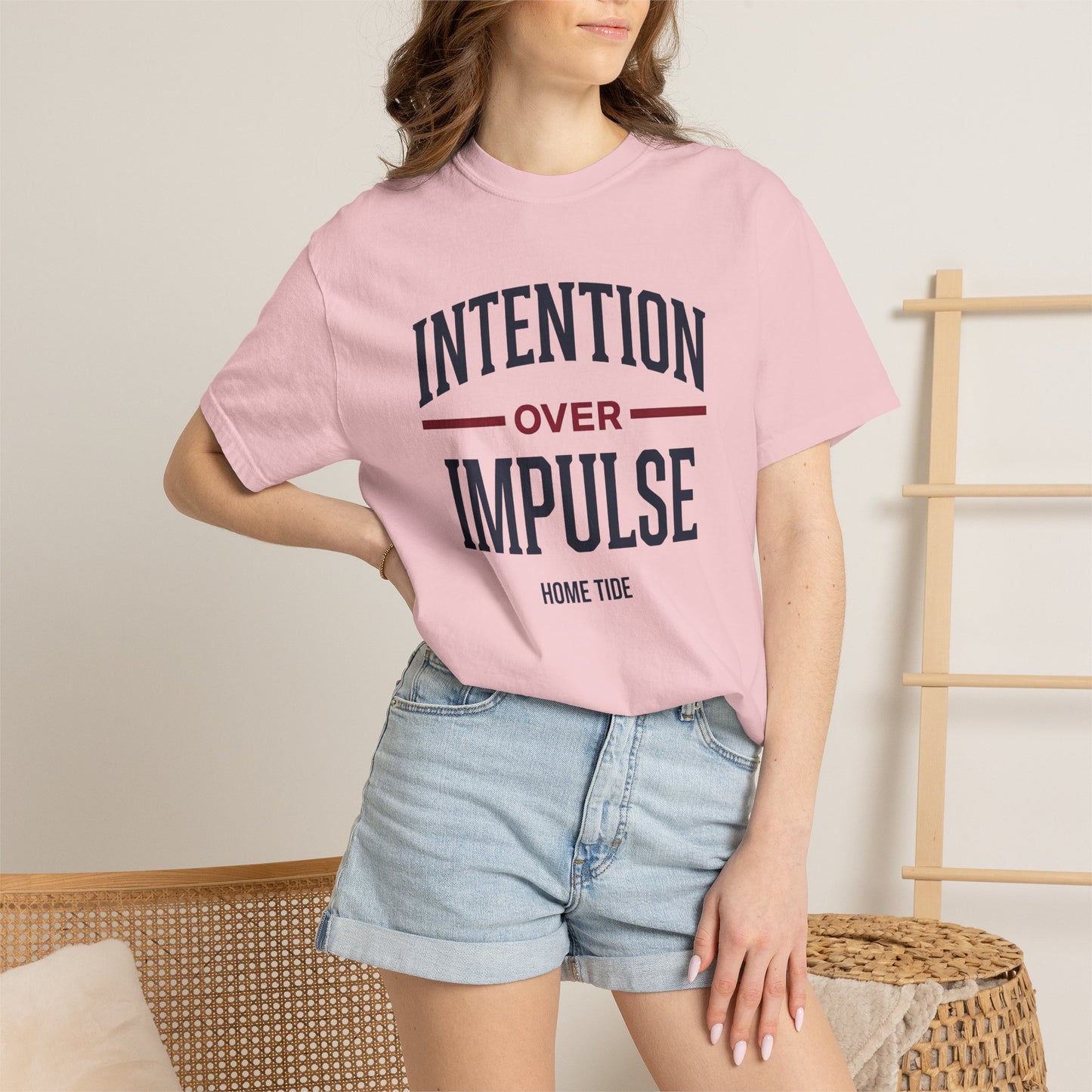 Intention Over Impulse Tee - Home Tide