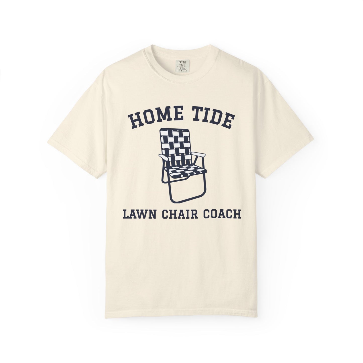The "Lawn Chair Coach" Tee - Home Tide