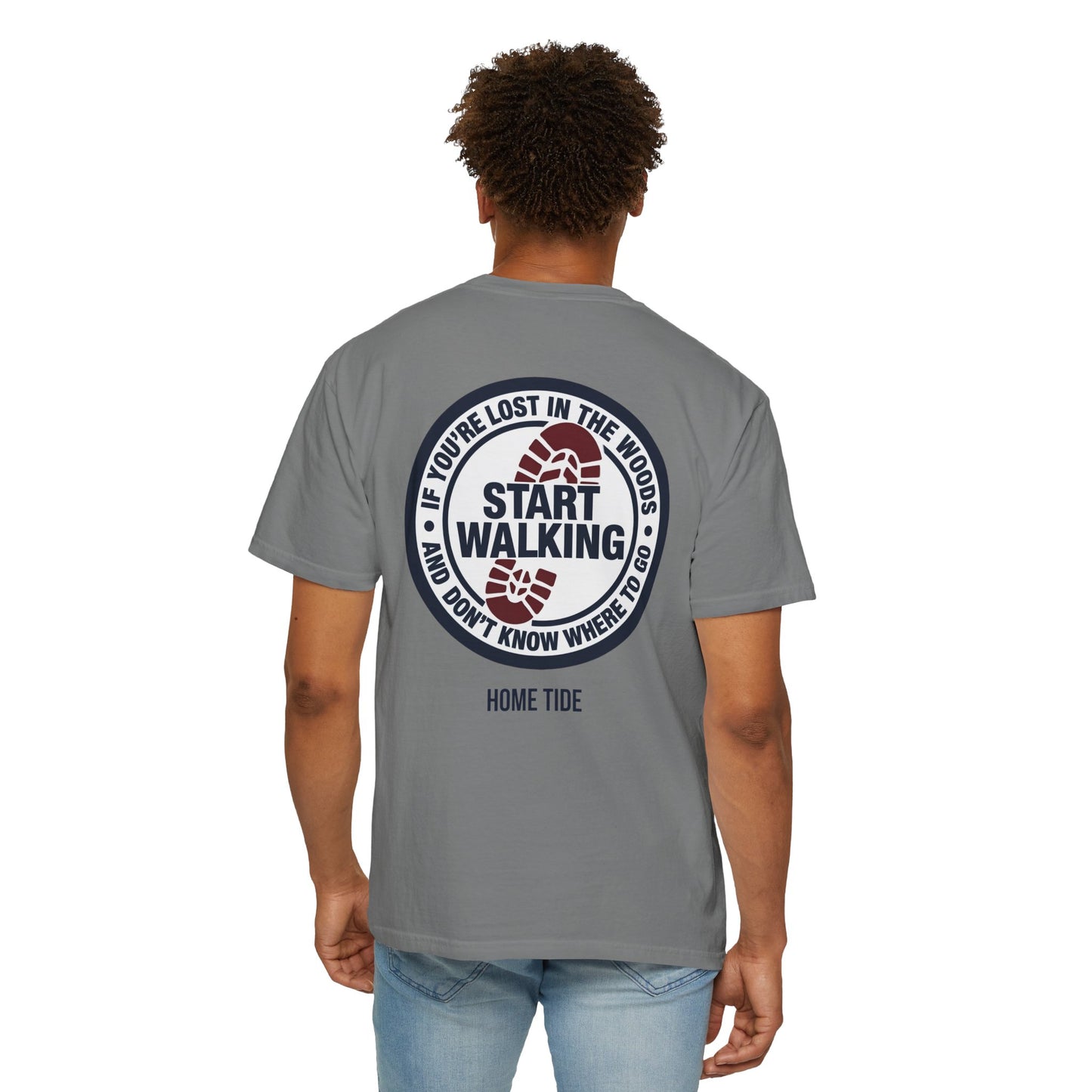 Start Walking Tee —  Home Tide