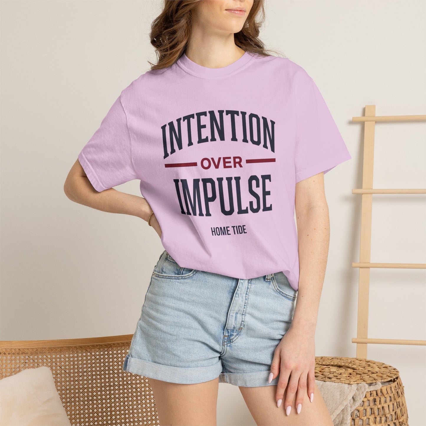 Intention Over Impulse Tee - Home Tide