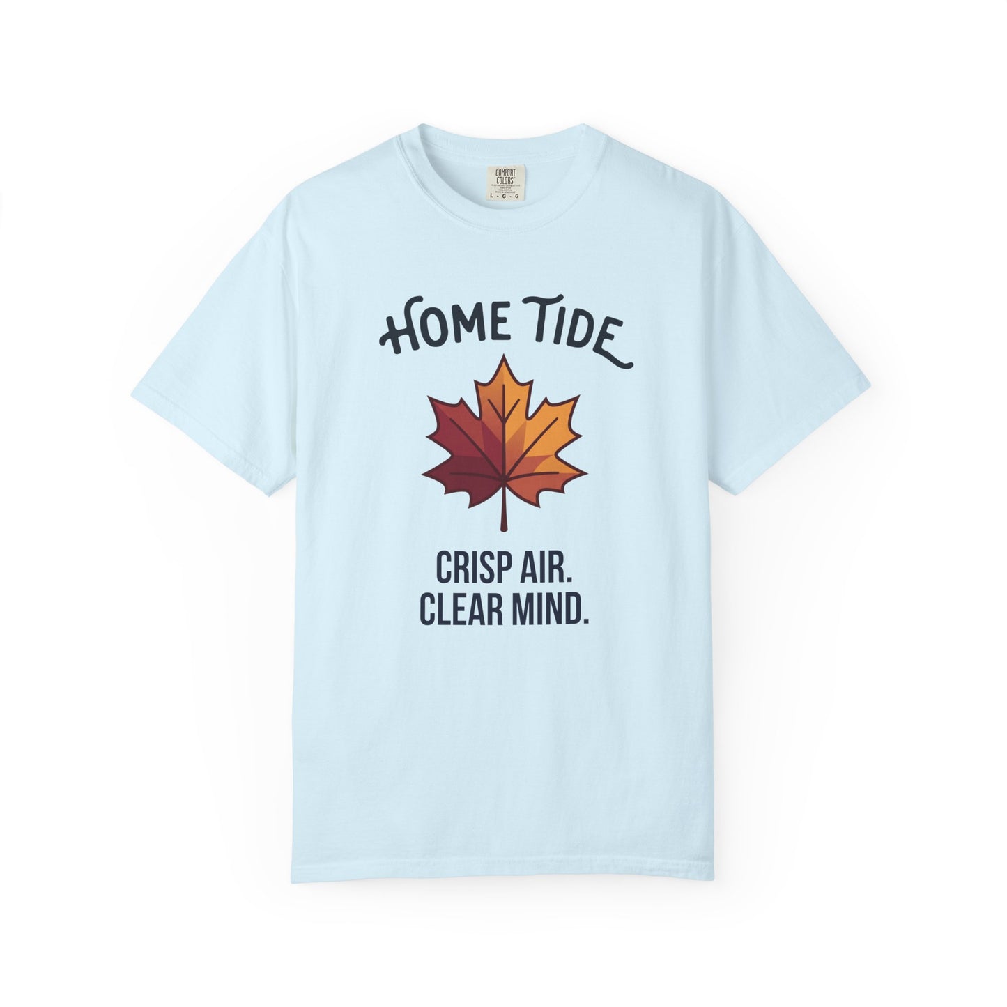 Crisp Air. Clear Mind. Tee — Home Tide