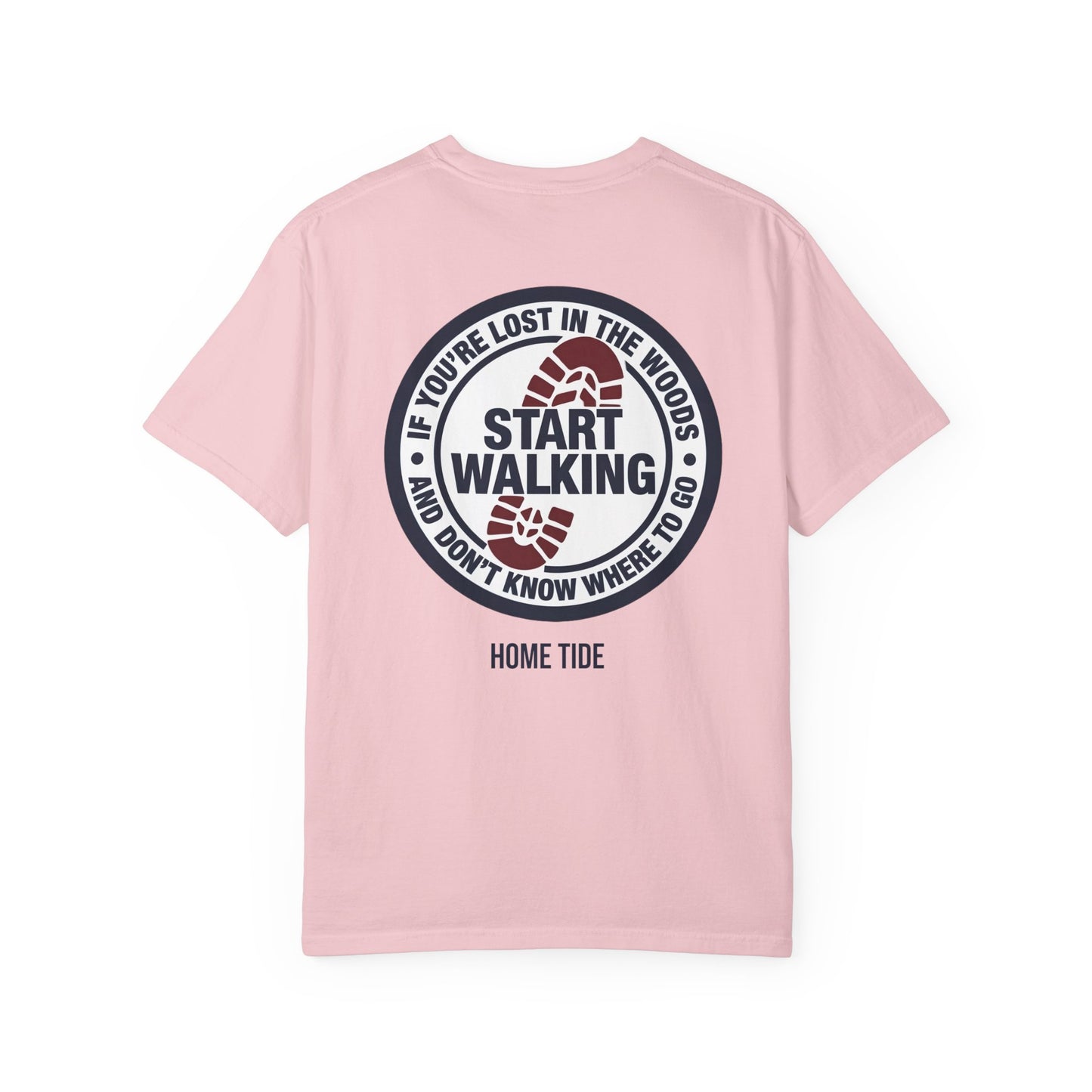 Start Walking Tee —  Home Tide
