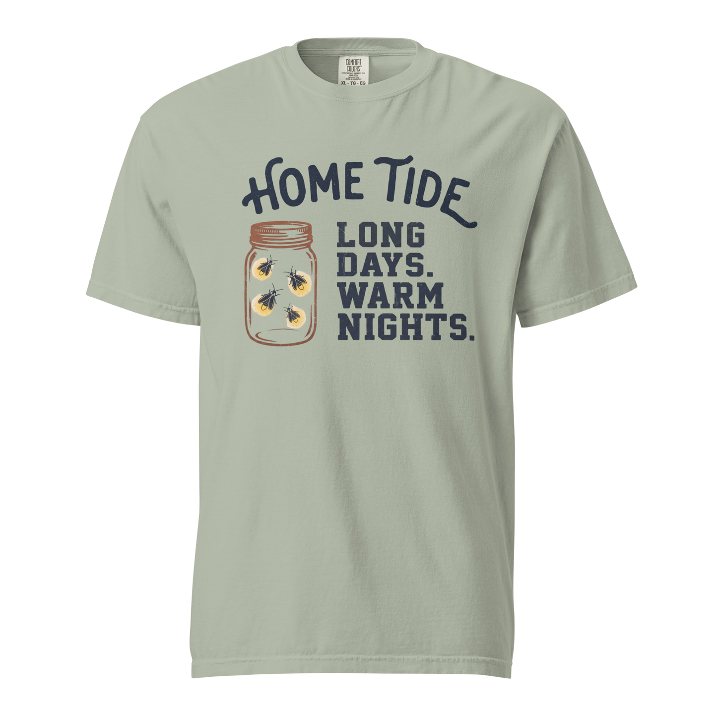 Long Days. Warm Nights. Tee — Home Tide