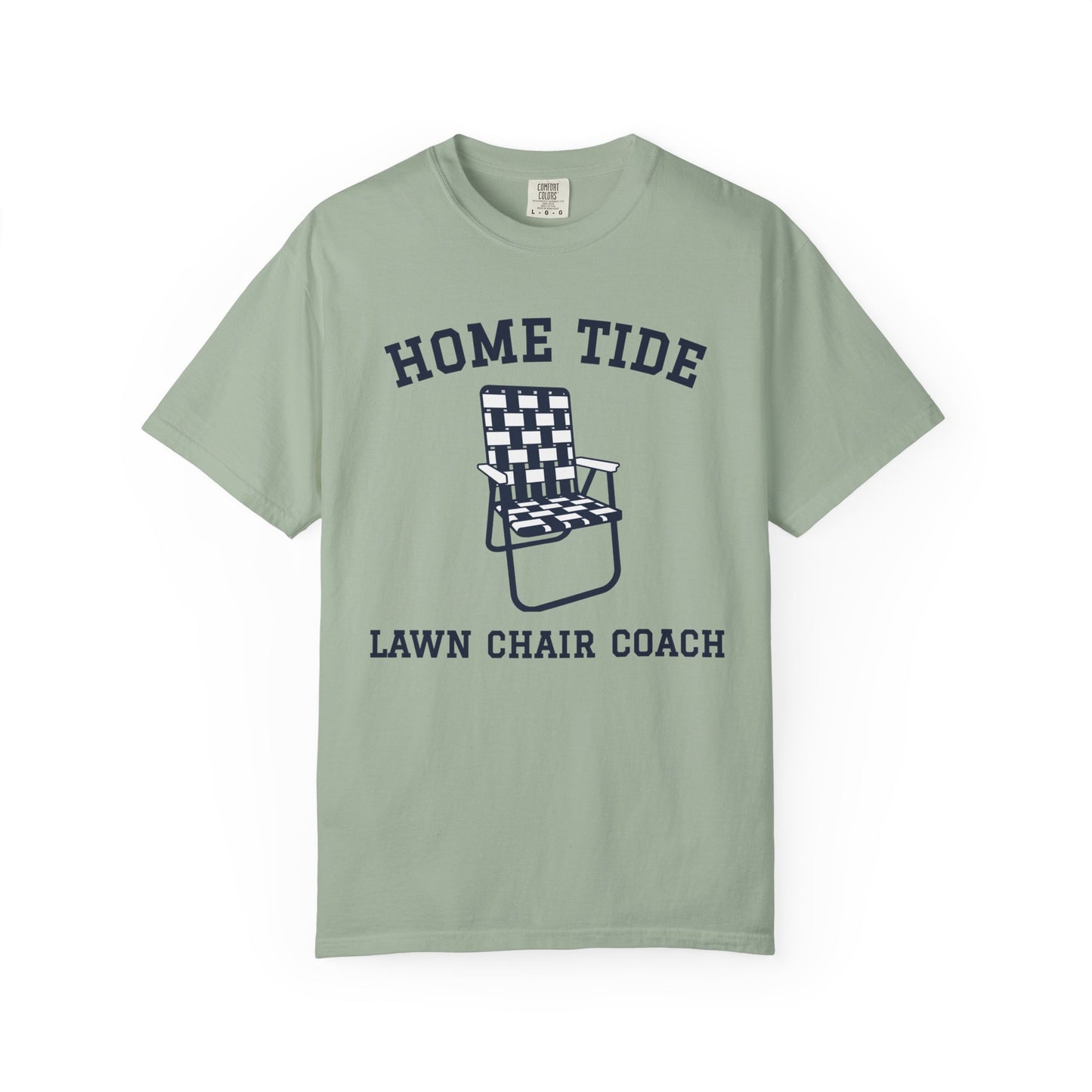 The "Lawn Chair Coach" Tee - Home Tide